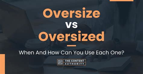 oversize vs oversized grammar.